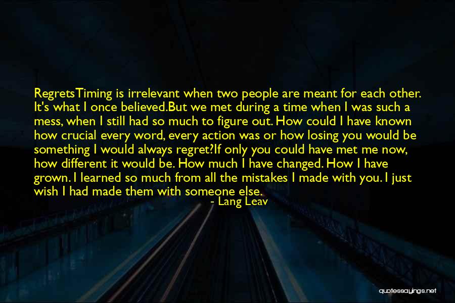 You'll Regret Losing Me Quotes By Lang Leav You'll Regret Losing Me Quotes By Lang Leav