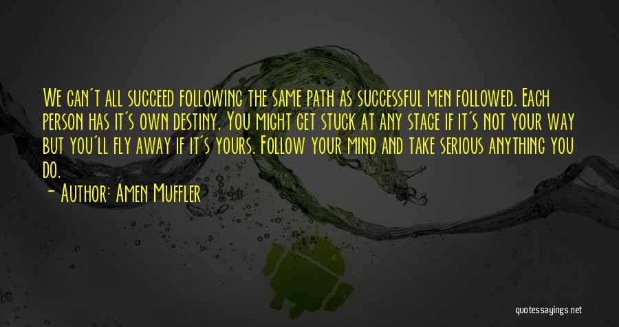 You'll Succeed Quotes By Amen Muffler