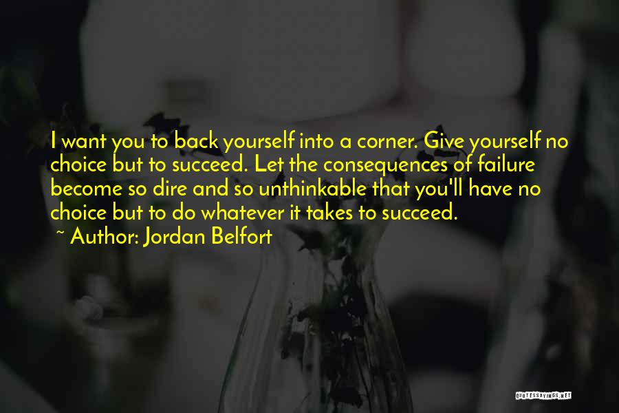 You'll Succeed Quotes By Jordan Belfort