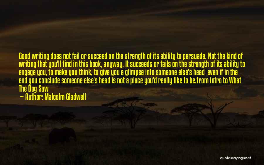 You'll Succeed Quotes By Malcolm Gladwell