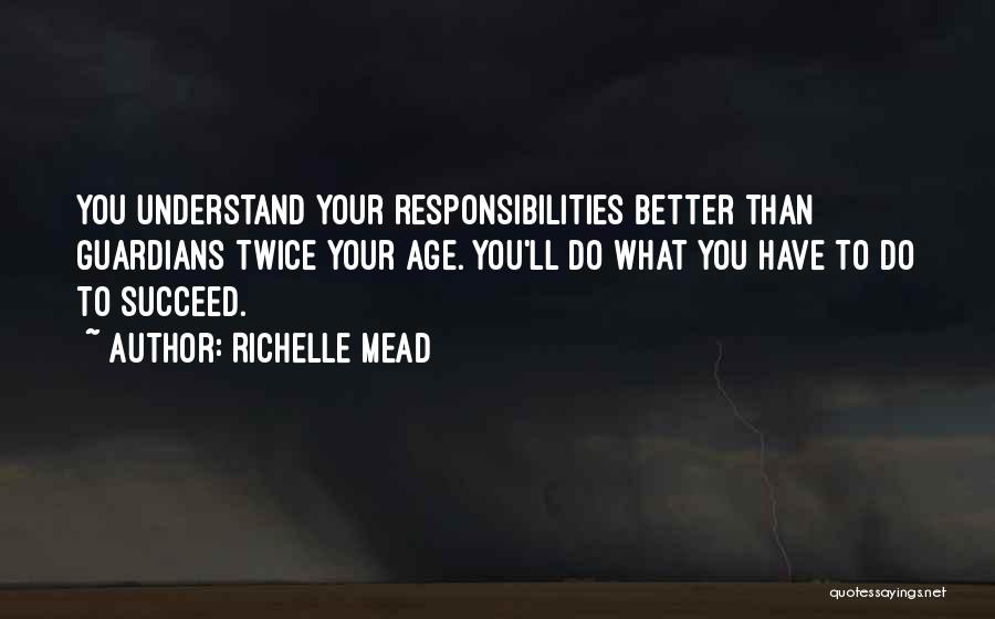 You'll Succeed Quotes By Richelle Mead