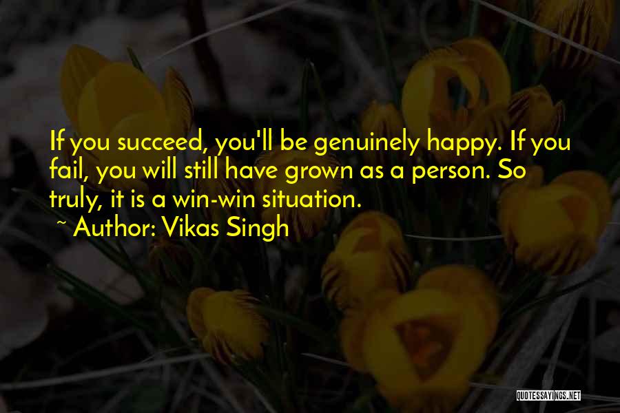 You'll Succeed Quotes By Vikas Singh