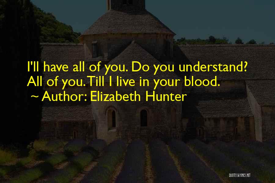 You'll Understand Quotes By Elizabeth Hunter