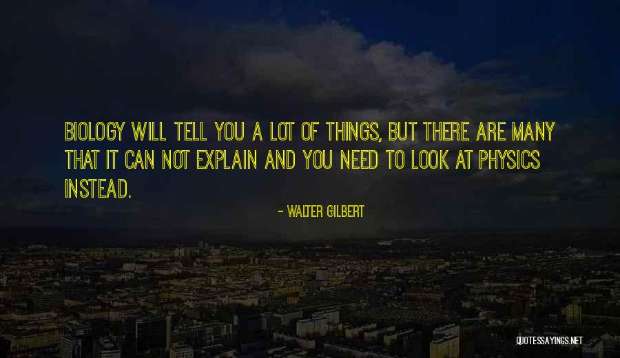 Youlou Fulbert Quotes By Walter Gilbert Youlou Fulbert Quotes By Walter Gilbert
