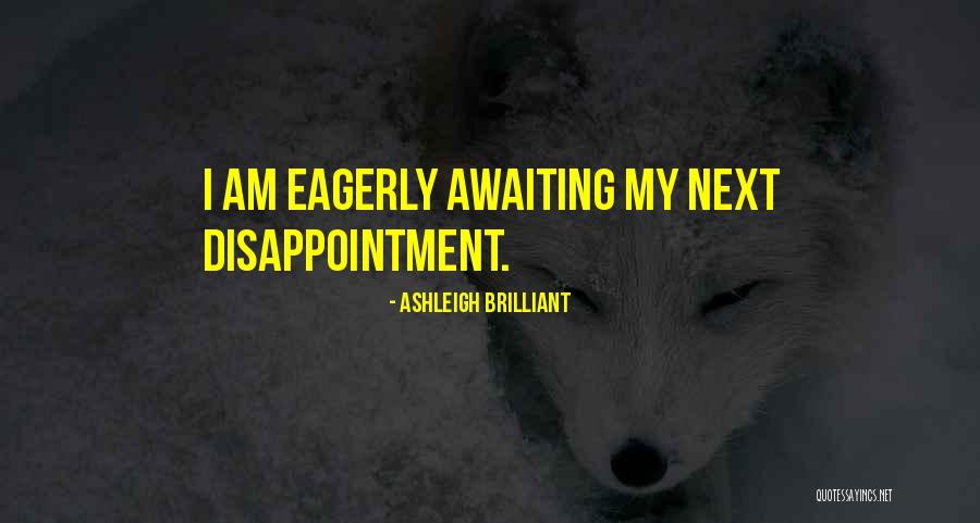 Youmans Quotes By Ashleigh Brilliant Youmans Quotes By Ashleigh Brilliant