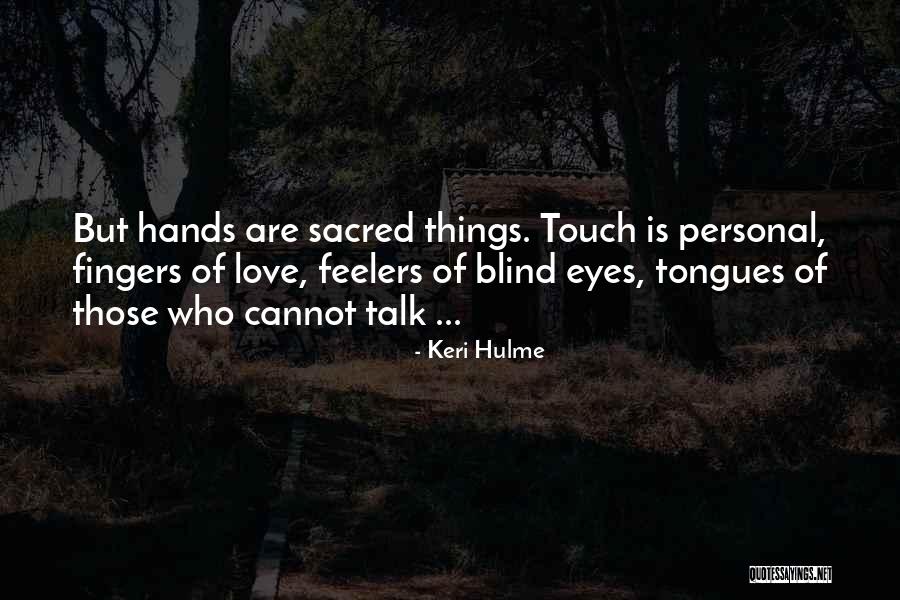 Youmayhair Quotes By Keri Hulme Youmayhair Quotes By Keri Hulme