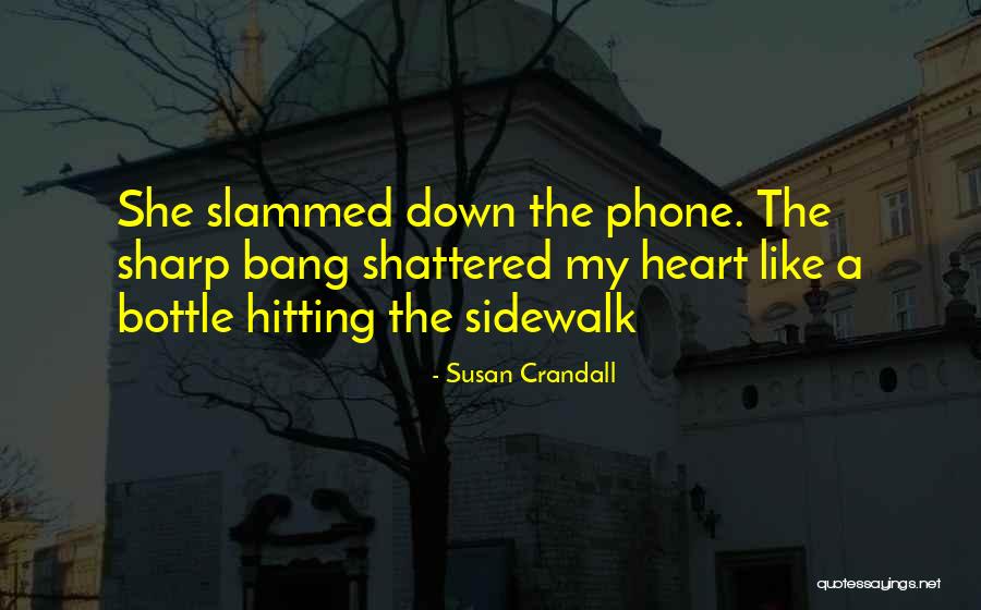 Youmewe Quotes By Susan Crandall Youmewe Quotes By Susan Crandall
