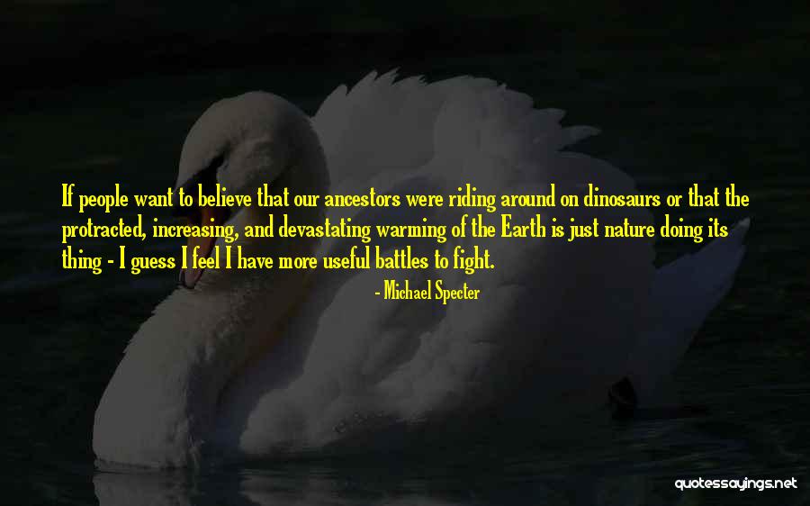 Youmewho Quotes By Michael Specter Youmewho Quotes By Michael Specter