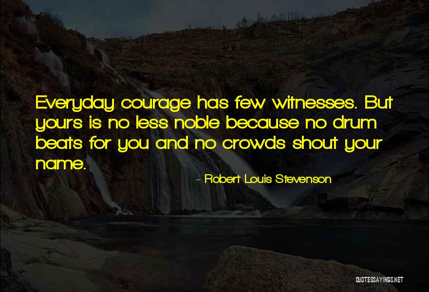 Younan Cardiology Quotes By Robert Louis Stevenson Younan Cardiology Quotes By Robert Louis Stevenson