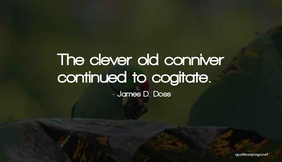 Youness Enterprises Quotes By James D. Doss Youness Enterprises Quotes By James D. Doss