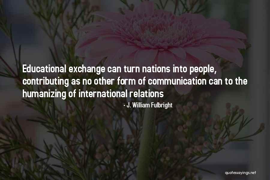 Younessi Law Quotes By J. William Fulbright Younessi Law Quotes By J. William Fulbright