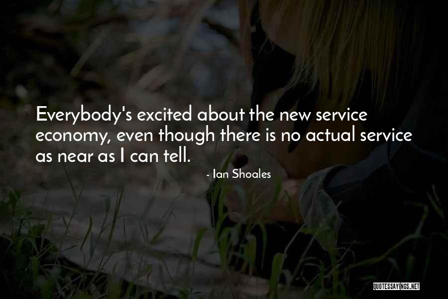 Younessi Quotes By Ian Shoales Younessi Quotes By Ian Shoales