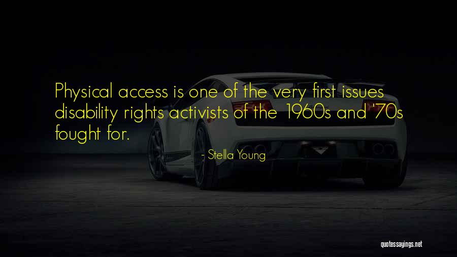 Young Activists Quotes By Stella Young Young Activists Quotes By Stella Young