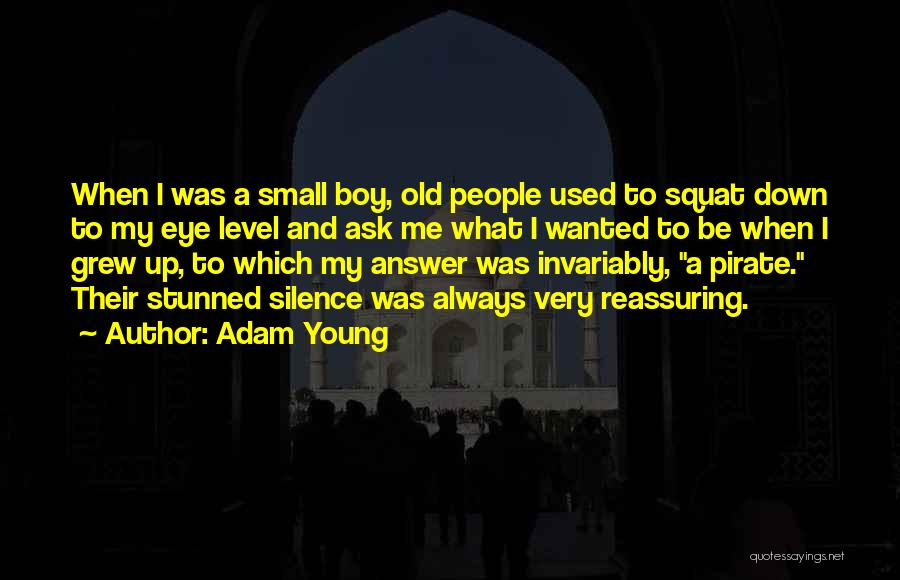 Young Adam Quotes By Adam Young