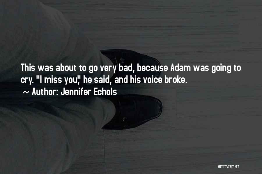 Young Adam Quotes By Jennifer Echols