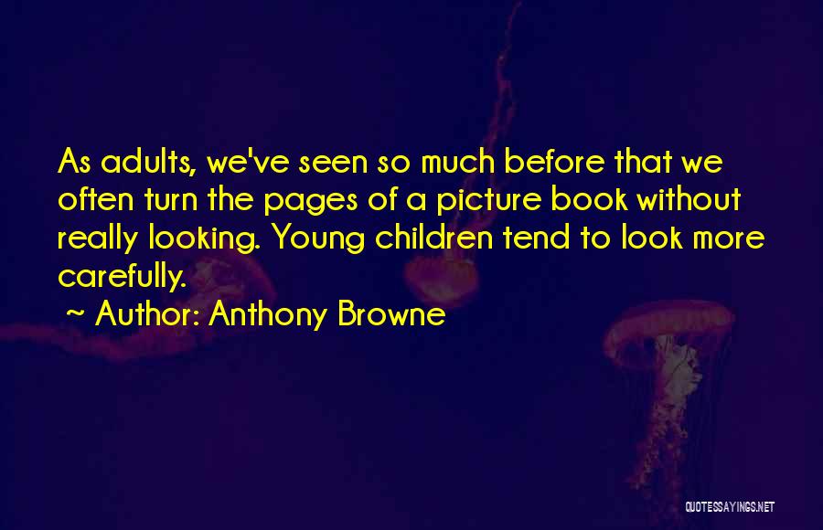 Young Adults Book Quotes By Anthony Browne