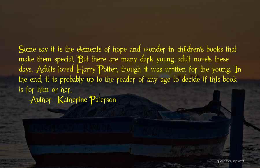 Young Adults Book Quotes By Katherine Paterson