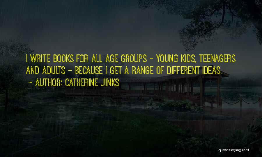 Young Adults Books Quotes By Catherine Jinks