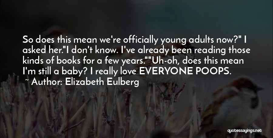 Young Adults Books Quotes By Elizabeth Eulberg