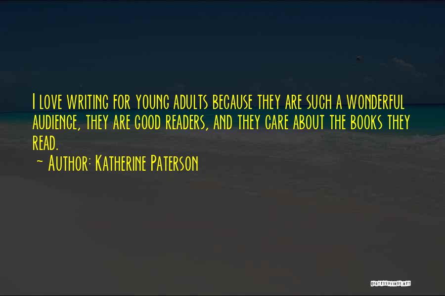 Young Adults Books Quotes By Katherine Paterson