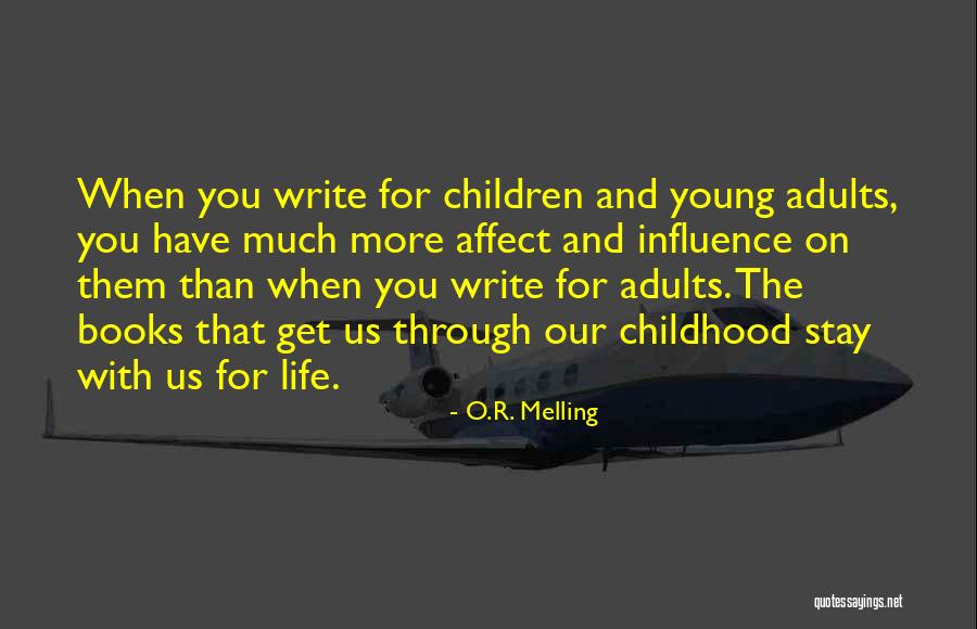 Young Adults Books Quotes By O.R. Melling