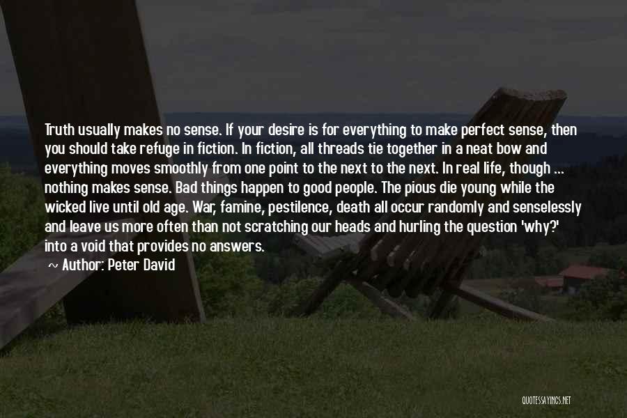 Young Age Death Quotes By Peter David