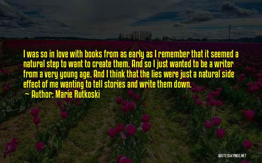 Young Age Love Quotes By Marie Rutkoski