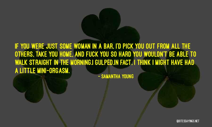 Young All Might Quotes By Samantha Young Young All Might Quotes By Samantha Young