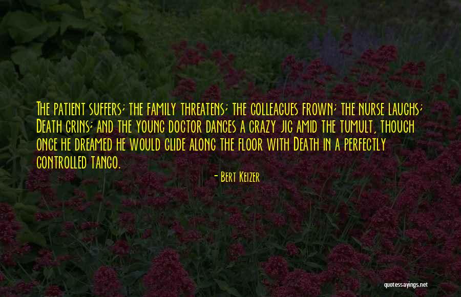 Young And Crazy Quotes By Bert Keizer