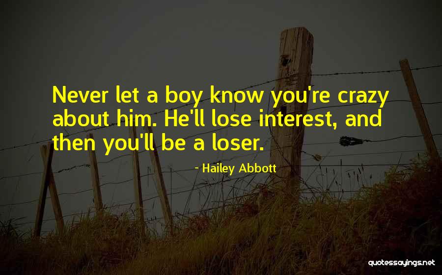 Young And Crazy Quotes By Hailey Abbott