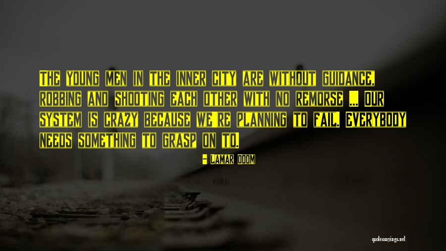 Young And Crazy Quotes By Lamar Odom