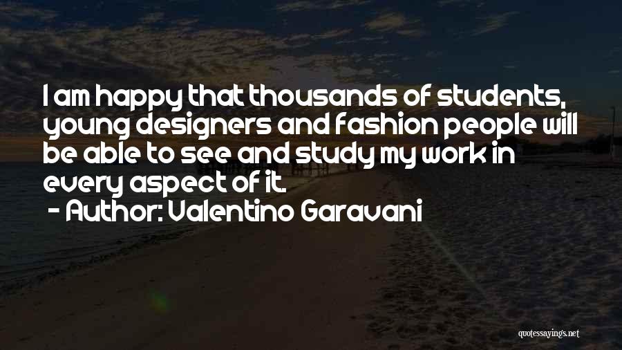 Young And Happy Quotes By Valentino Garavani