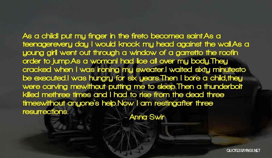 Young And Hungry Quotes By Anna Swir Young And Hungry Quotes By Anna Swir