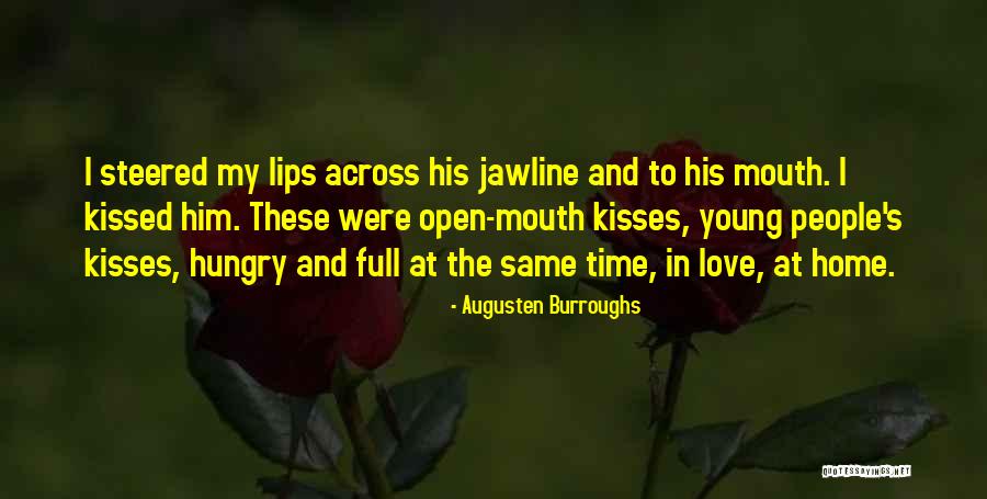 Young And Hungry Quotes By Augusten Burroughs Young And Hungry Quotes By Augusten Burroughs