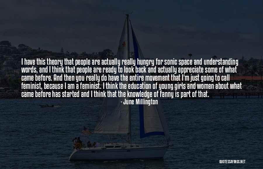 Young And Hungry Quotes By June Millington Young And Hungry Quotes By June Millington