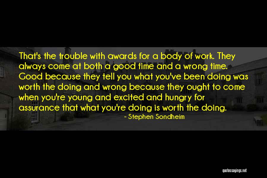 Young And Hungry Quotes By Stephen Sondheim Young And Hungry Quotes By Stephen Sondheim