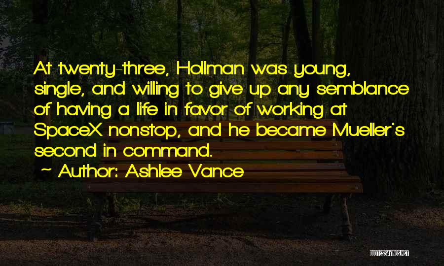 Young And Single Quotes By Ashlee Vance