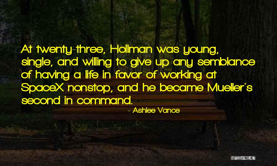 Young And Single Quotes By Ashlee Vance Young And Single Quotes By Ashlee Vance