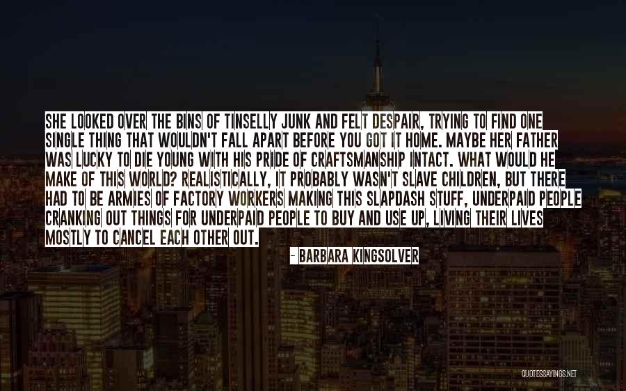 Young And Single Quotes By Barbara Kingsolver Young And Single Quotes By Barbara Kingsolver
