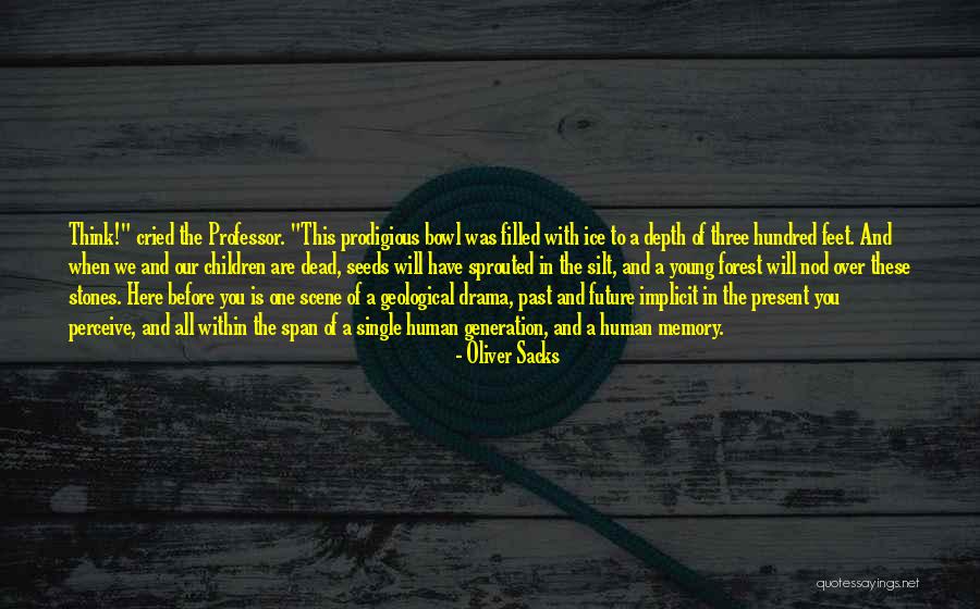 Young And Single Quotes By Oliver Sacks Young And Single Quotes By Oliver Sacks