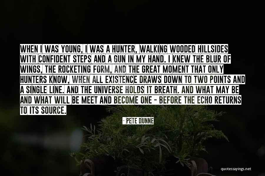 Young And Single Quotes By Pete Dunne Young And Single Quotes By Pete Dunne