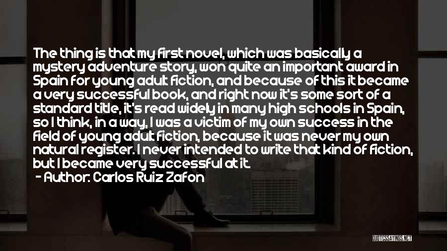 Young And Successful Quotes By Carlos Ruiz Zafon