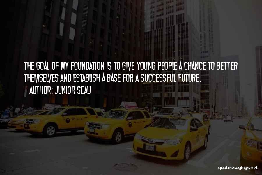 Young And Successful Quotes By Junior Seau