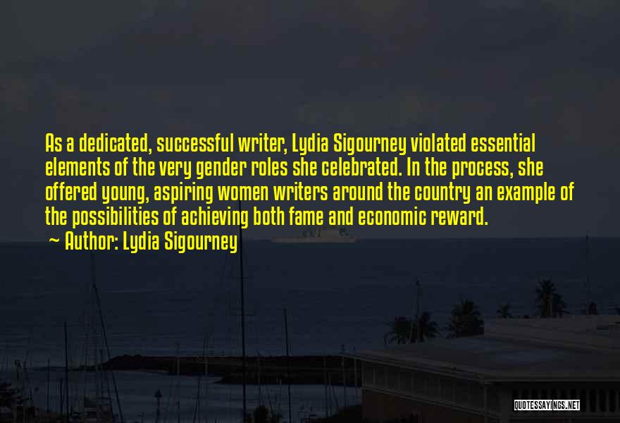 Young And Successful Quotes By Lydia Sigourney