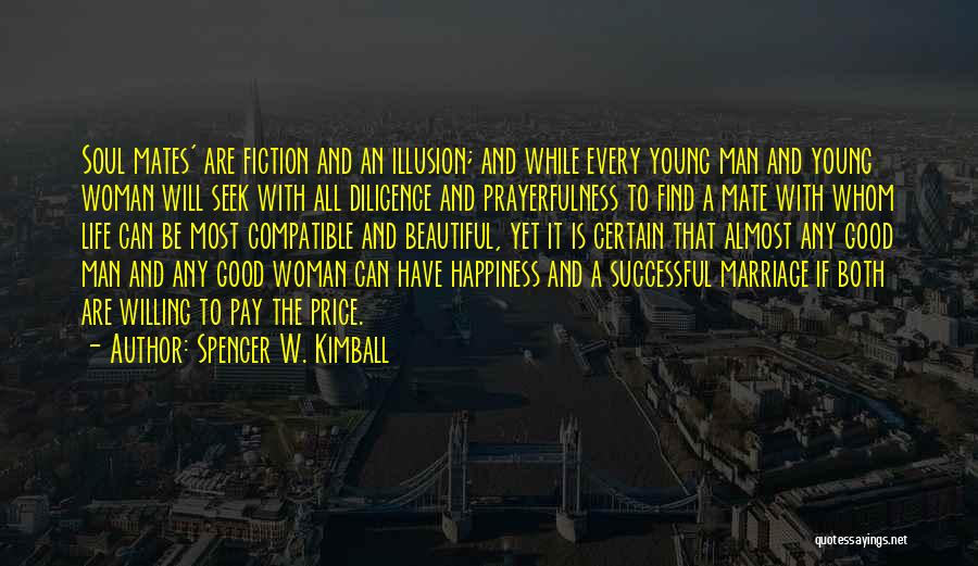 Young And Successful Quotes By Spencer W. Kimball