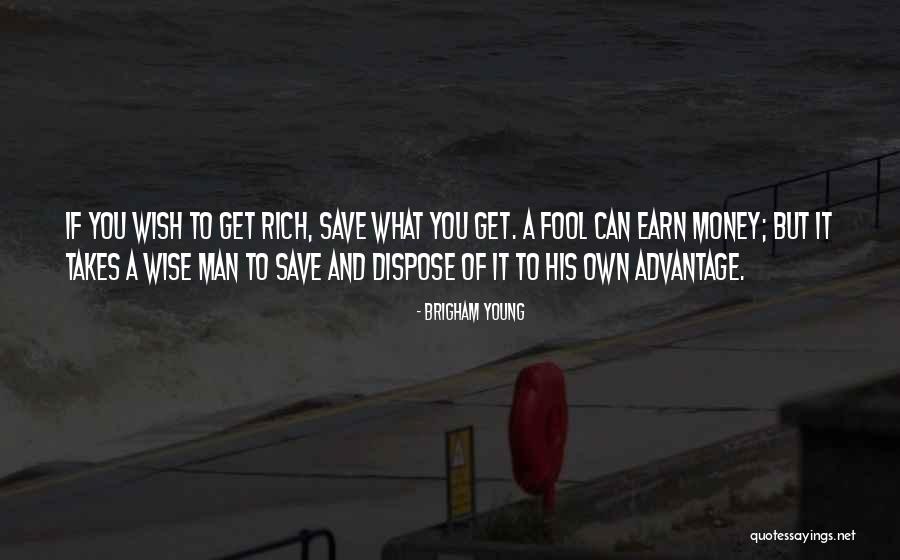 Young And Wise Quotes By Brigham Young Young And Wise Quotes By Brigham Young