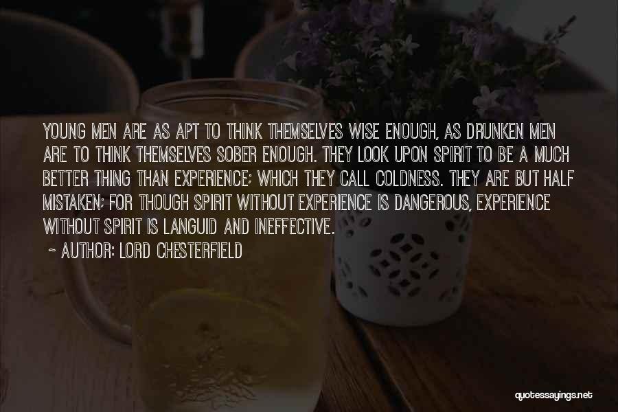 Young And Wise Quotes By Lord Chesterfield