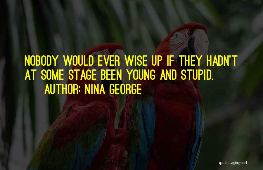 Young And Wise Quotes By Nina George