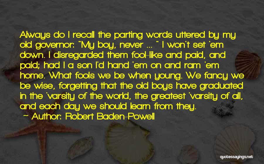 Young And Wise Quotes By Robert Baden-Powell