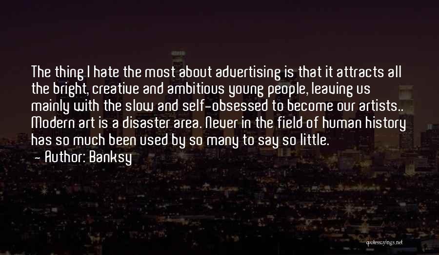 Young Artists Quotes By Banksy